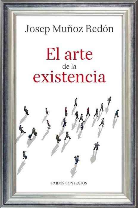 EL ARTE DE LA EXISTENCIA | 9788449327209 | MUÑOZ