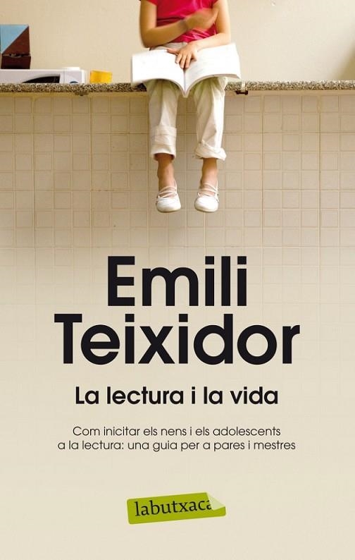 LA LECTURA I LA VIDA | 9788499304663 | TEIXIDOR, EMILI