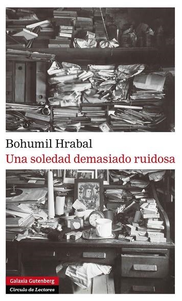 UNA SOLEDAD DEMASIADO RUIDOSA | 9788481099942 | HRABAL