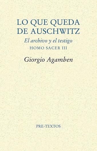 LO QUE QUEDA DE AUSCHWITZ | 9788481916881 | AGAMBEN, GIORGIO