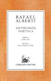 ANTOLOGÍA POÉTICA | 9788467004823 | RAFAEL ALBERTI