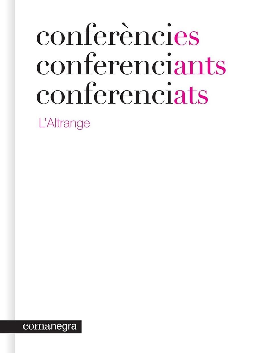 CONFERENCIES CONFERENCIANTS CONF | 9788415097457 | L'ALTRANGE