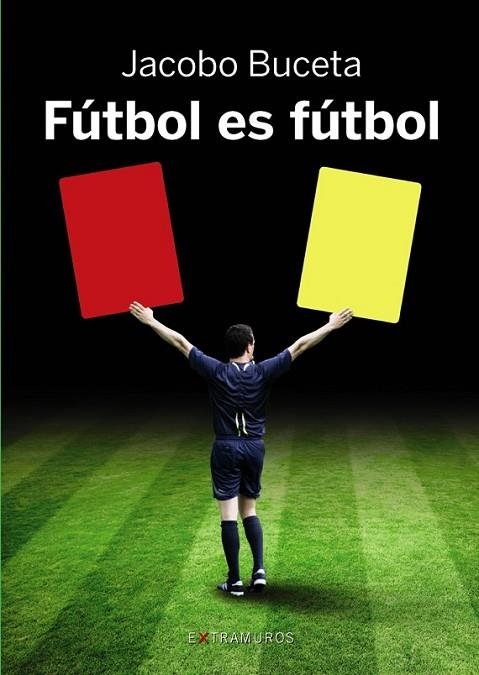 FUTBOL ES FUTBOL | 9788499144382 | BUCETA