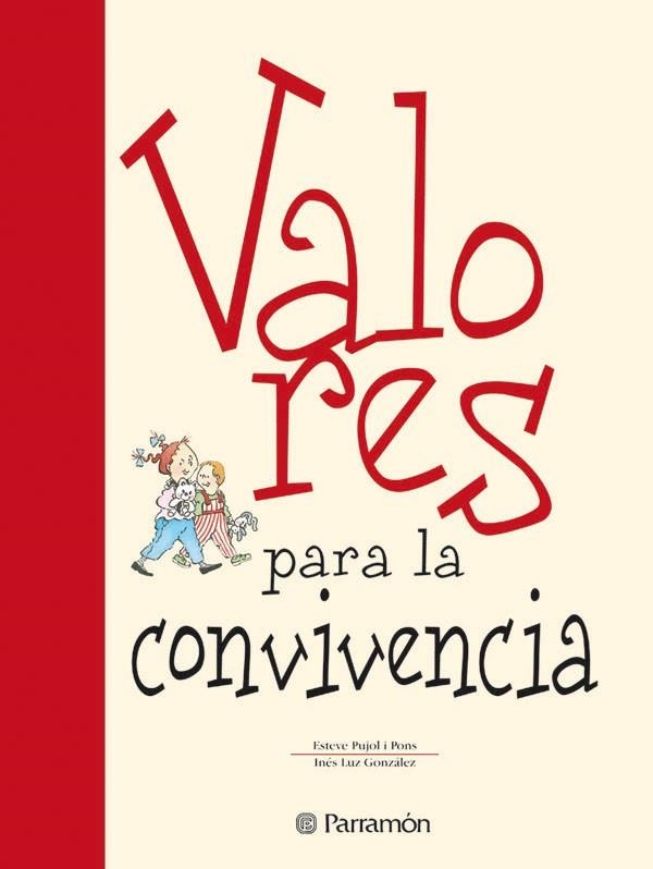 VALORES PARA LA CONVIVENCIA | 9788434225138 | GONZáLEZ, INéS LUZ/PUJOL I PONS, ESTEVE