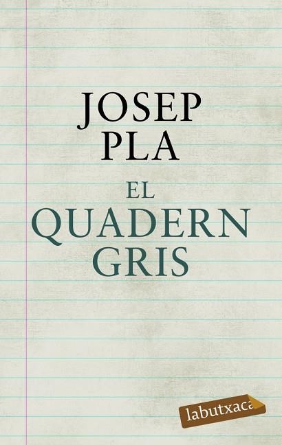 EL QUADERN GRIS | 9788492549580 | PLA