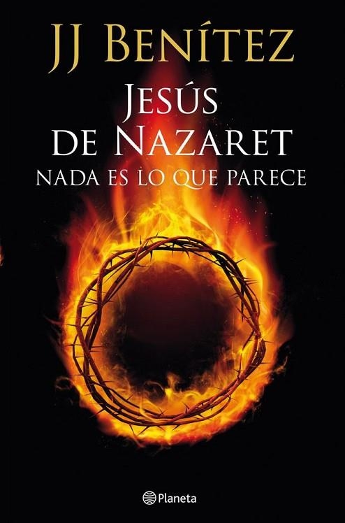 JESUS DE NAZARET NADA ES LO QUE | 9788408013921 | BENITEZ