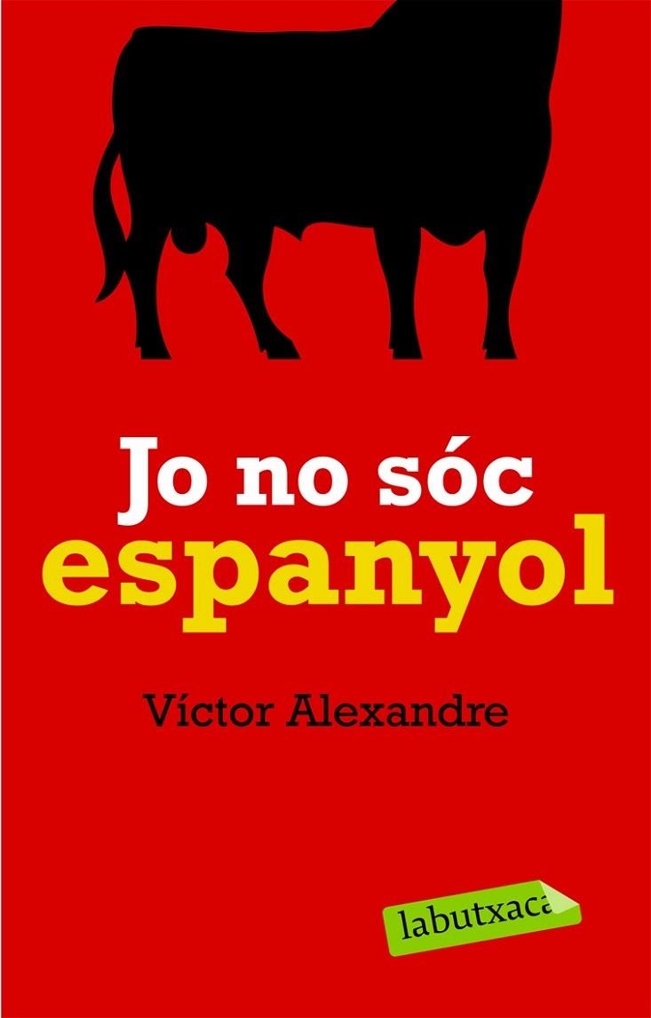 JO NO SOC ESPANYOL | 9788492549627 | ALEXANDRE