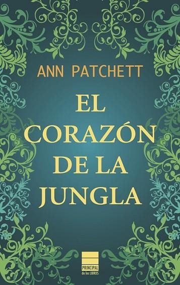 EL CORAZON DE LA JUNGLA | 9788493971731 | PATCHETT