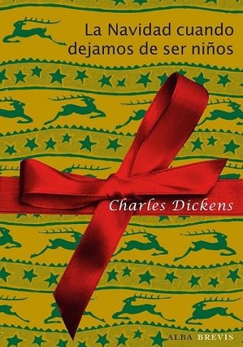 LA NAVIDAD CUANDO DEJAMOS DE SER | 9788484287865 | DICKENS