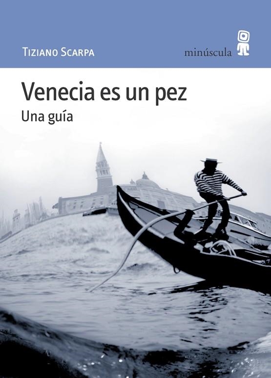 VENECIA ES UN PEZ | 9788495587336 | SCARPA