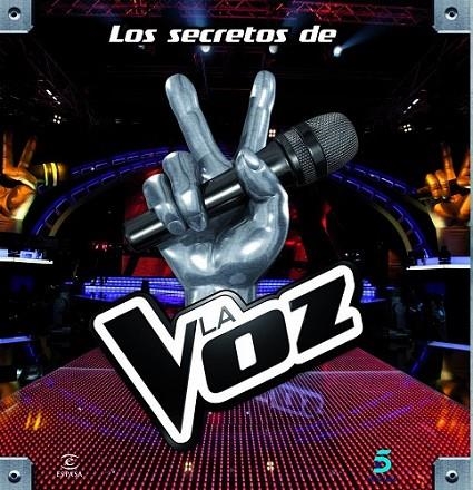 LOS SECRETOS DE LA VOZ | 9788467018714 | MEDIASET ESPAñA COMUNICACIóN