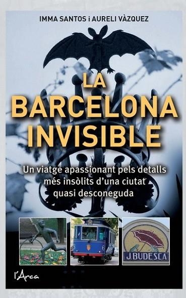 LA BARCELONA INVISIBLE | 9788493925130 | VARIS