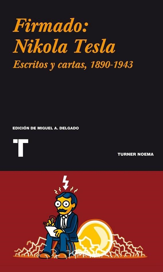 FIRMADO: NIKOLA TESLA | 9788475068114 | TESLA, NIKOLA ; DELGADO, MIGUEL ANGEL