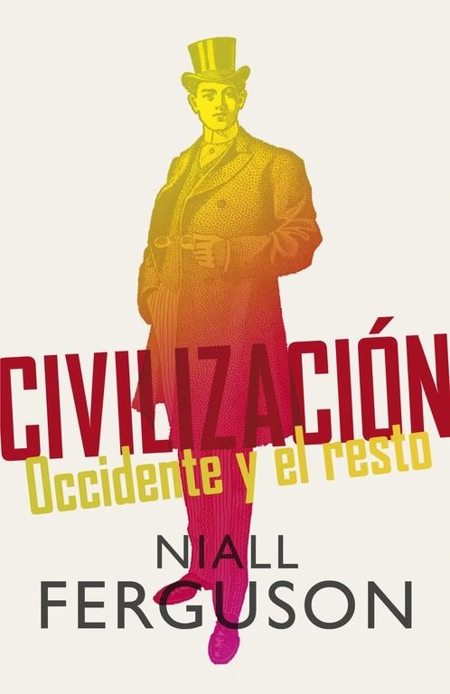 CIVILIZACION OCCIDENTE Y EL REST | 9788499920665 | FERGUSON