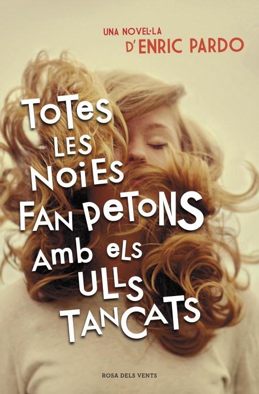 TOTES LES NOIES FAN PETONS | 9788401388606 | ENRIC PARDO