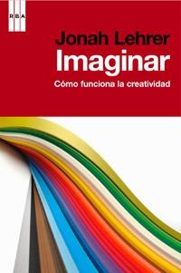 IMAGINAR COMO FUNCIONA LA CREATI | 9788490062890 | LEHRER