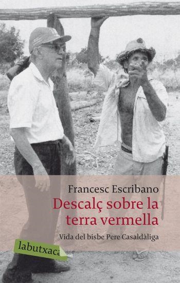 DESCALÇ SOBRE LA TERRA VERMELLA | 9788492549337 | ESCRIBANO