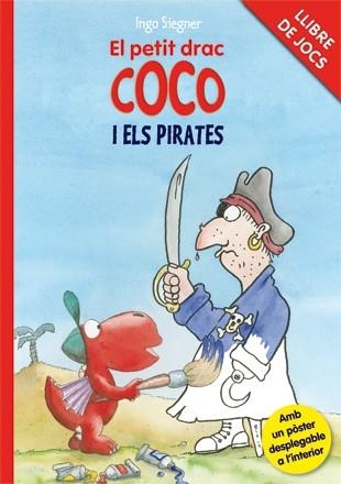 EL PETIT DRAC COCO I ELS PIRATES | 9788424646752 | SIEGNER