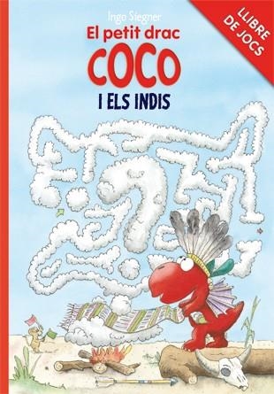 EL PETIT DRAC COCO I ELS INDIS | 9788424646745 | SIEGNER