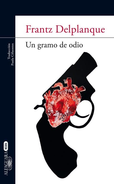 UN GRAMO DE ODIO | 9788420402857 | DELPLANQUE