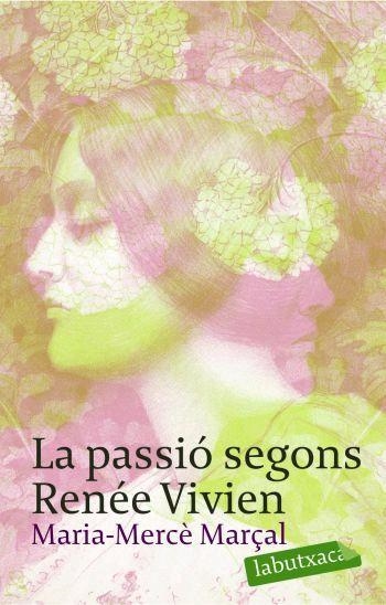 LA PASSIO SEGONS RENEE VIVIEN | 9788496863415 | MARÇAL, MARIA MERCÉ