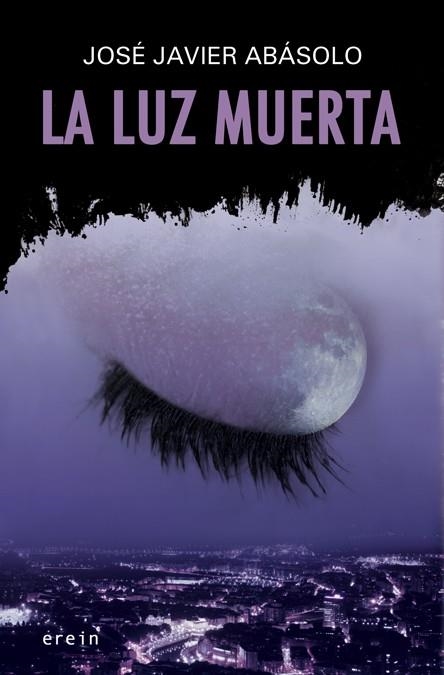 LA LUZ MUERTA | 9788497467223 | ABASOLO