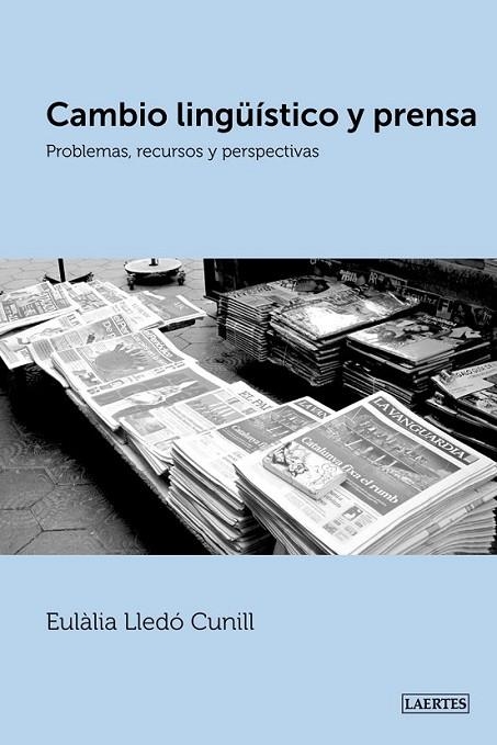 CAMBIO LINGUISTICO Y PRENSA | 9788475849027 | LLEDO