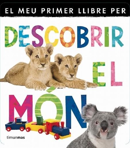 EL MEU PRIMER LLIBRE PER DESCOBR | 9788499329840 | AUTORS, DIVERSOS