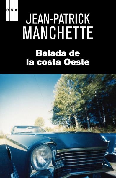 BALADA DE LA COSTA OESTE | 9788490064979 | MANCHETTE