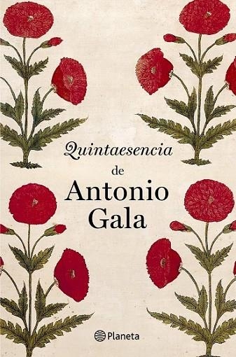 QUINTAESENCIA DE ANTONIO GALA | 9788408031543 | GALA, ANTONIO