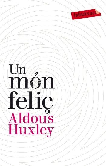 UN MON FELIÇ | 9788499302201 | HUXLEY, ALDOUS