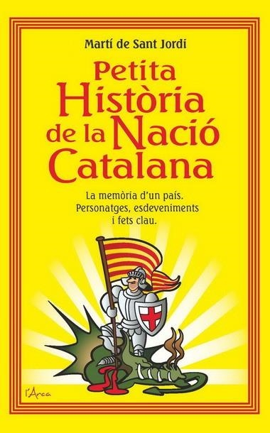 PETITA HISTORIA DE LA NACIO | 9788493842611 | DE SANT JORDI