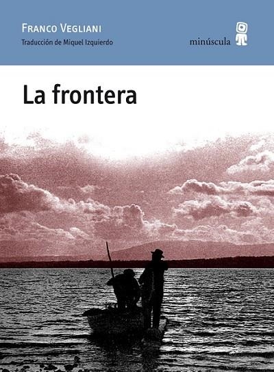 LA FRONTERA | 9788495587909 | VEGLIANI