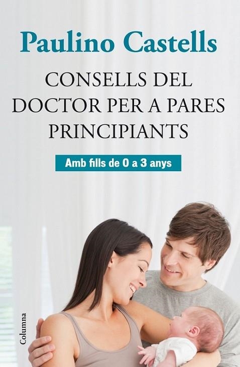 CONSELLS DEL DOCTOR PER A PARES | 9788466415729 | CASTELLS