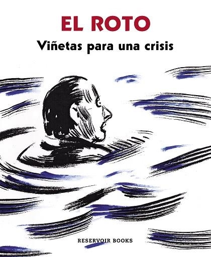 EL ROTO VIÑETAS PARA UNA CRISIS | 9788439725404 | EL ROTO