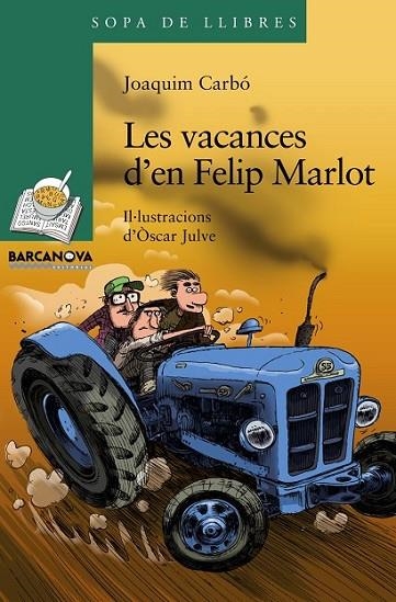 LAS VACANCES D'EN FELIP MARLOT | 9788448931322 | CARBO