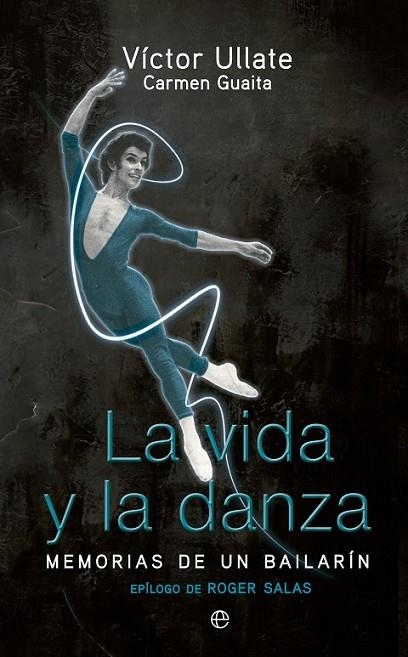 LA VIDA Y LA DANZA | 9788499705842 | VARIS