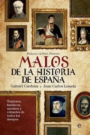 MALOS DE LA HISTORIA DE ESPAÑA | 9788499705828 | VARIS