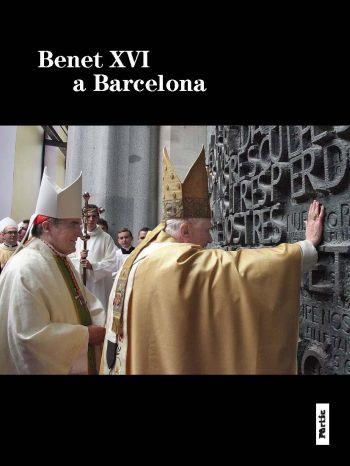 BENET XVI A BARCELONA | 9788498091854 | MARTíNEZ SISTACH, LLUíS