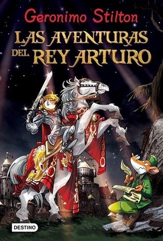 LAS AVENTURAS DEL REY ARTURO | 9788408037156 | STILTON