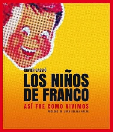 LOS NIÑOS DE FRANCO | 9788497859356 | GASSIO