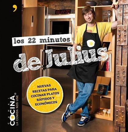 LOS 22 MINUTOS DE JULIUS | 9788499982533 | JULIUS/CANAL COCINA