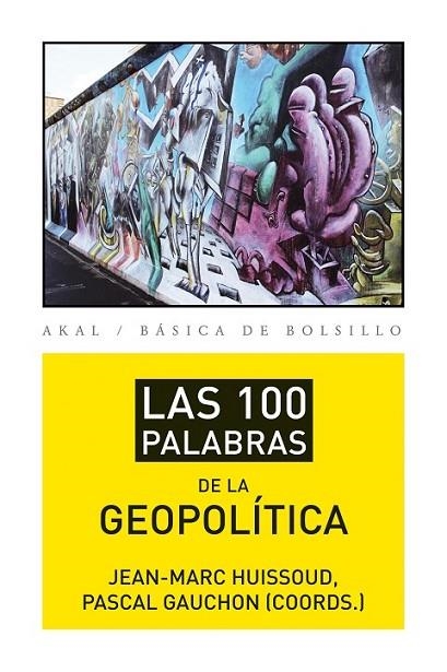 LAS 100 PALABRAS DE LA GEOPOLÍTICA | 9788446037415 | GAUCHON, PASCAL