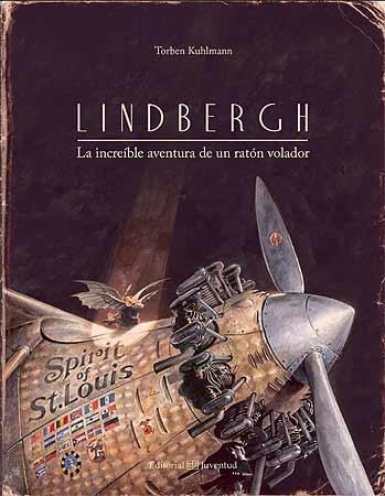 LINDBERGH. L'AGOSARADA HISTÒRIA D'UN RATOLÍ VOLADOR | 9788426141170 | KUHLMANN, TORBEN