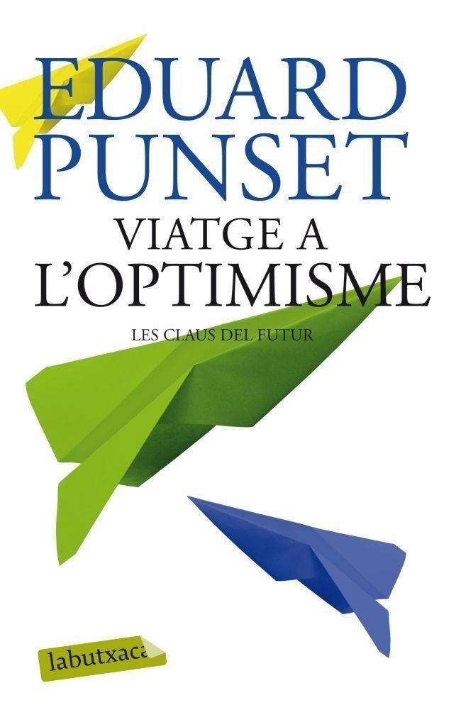 VIATGE A L'OPTIMISME | 9788499306452 | PUNSET