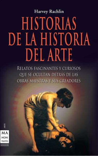 HISTORIAS DE LA HISTORIA DEL ART | 9788415256137 | RACHLIN