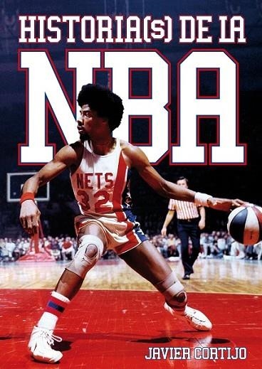 HISTORIA(S) DE LA NBA | 9788493848484 | CORTIJO BERNARDOS, JAVIER