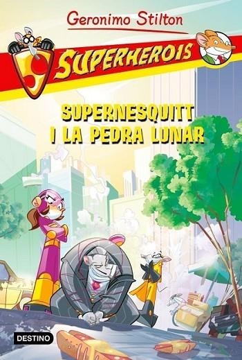 SUPERNESQUITT I LA PEDRA LUNAR | 9788415697558 | STILTON