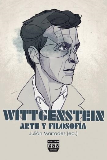 WITTGENSTEIN: ARTE Y FILOSOFIA | 9788415271536 | MARRADES MILLET, JULIÁN