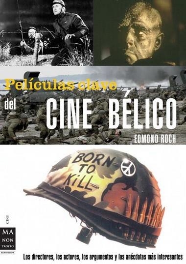 PELICULAS CLAVES DEL CINE BELICO | 9788496924383 | ROCH